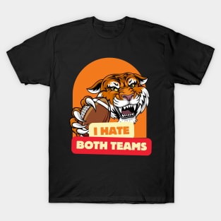 I Hate Both Teams T-Shirt